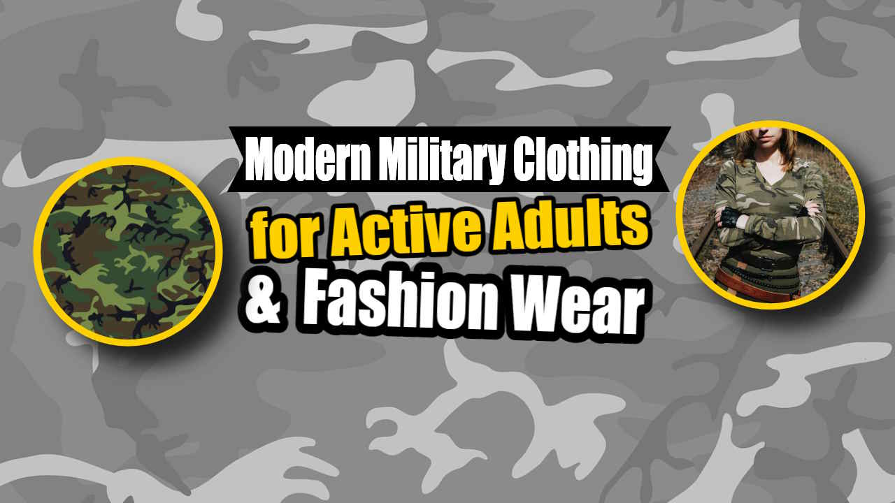 Featured image text: "Modern Military Clothing for Active Adults".